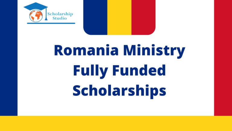 Romania Ministry Fully Funded Scholarships