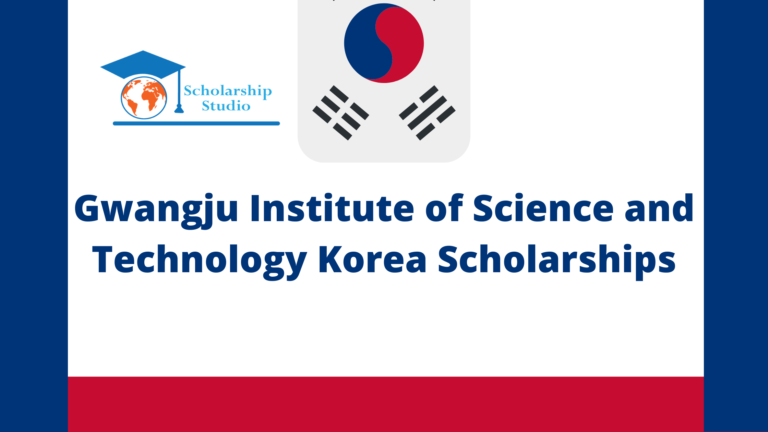 Gwangju Institute of Science and Technology Korea Scholarships