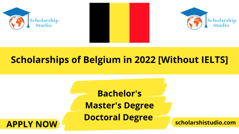 Scholarships of Belgium in 2022 [Without IELTS]