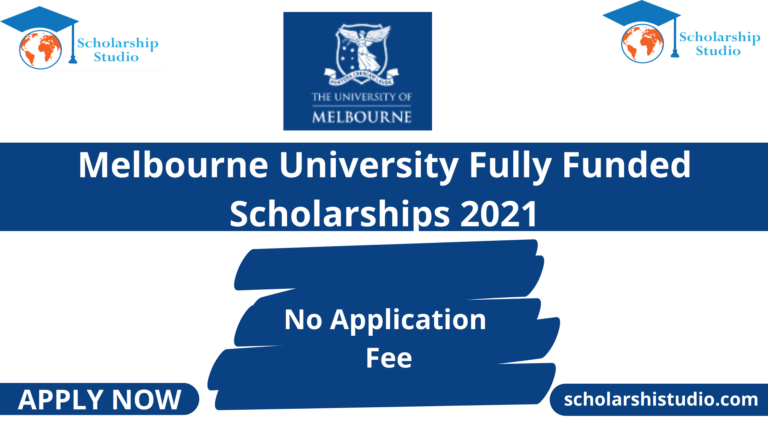 Melbourne University Fully Funded Scholarships 2021
