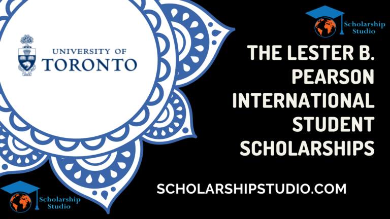 The Lester B. Pearson International Student Scholarships