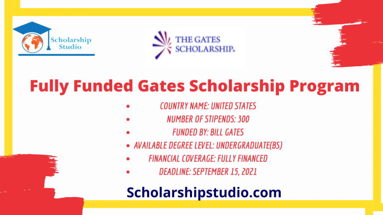 Fully Funded Gates Scholarship Program
