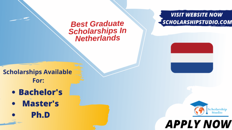 Best Graduate Scholarships In Netherlands