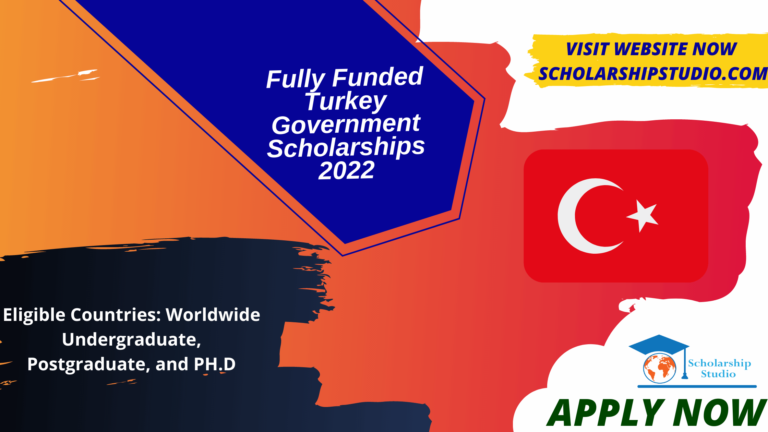 Fully Funded Turkey Government Scholarships 2022