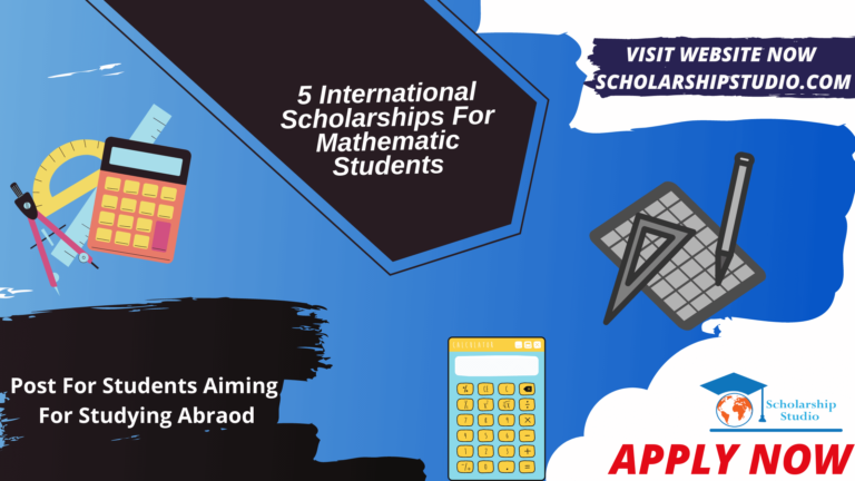 5 International Scholarships For Mathematic Students