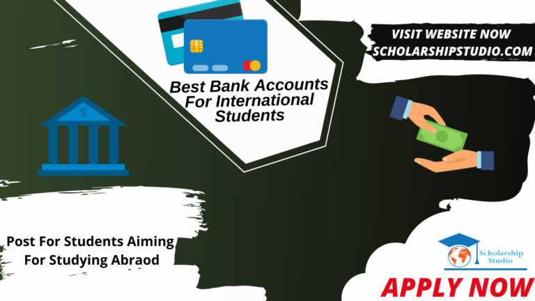 Best Bank Accounts For International Students 2022