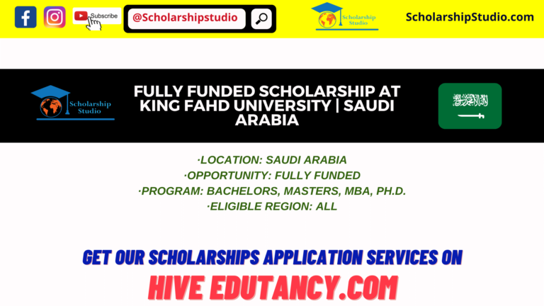 Fully funded scholarship at King Fahd University | Saudi Arabia