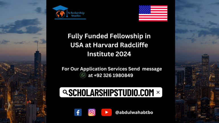 Fully Funded Fellowship in USA at Harvard Radcliffe Institute 2024