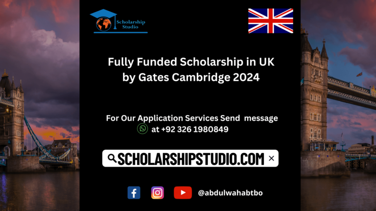 Fully Funded Scholarship in UK by Gates Cambridge 2024