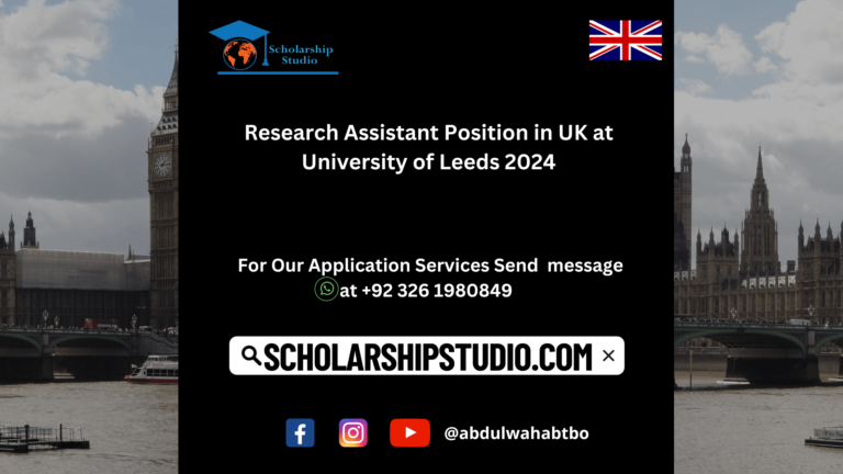 Research Assistant Position in UK at University of Leeds 2024